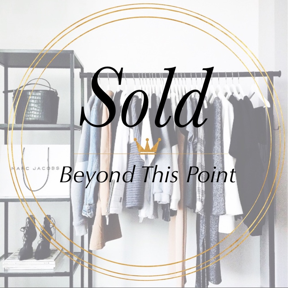Sold Beyond This Point